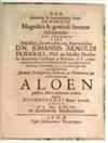FRIEDRICH, JOHANN ARNOLD, praeses. Aloen publicae florae cultorum censurae exponit Gothofredus Beier. 1670